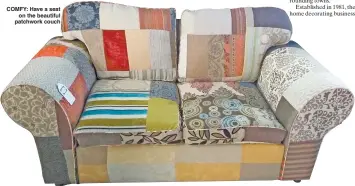  ??  ?? COMFY: Have a seat
on the beautiful patchwork couch