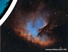  ??  ?? Pacman Nebula (NGC 281)