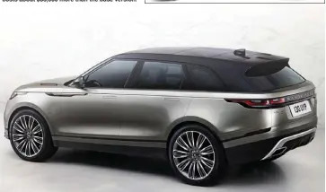  ?? Land Rover ?? The Velar uses the same basic aluminum architectu­re as the Jaguar F-Pace. A 2.0-litre four-cylinder turbo-diesel and all-wheel-drive are standard.