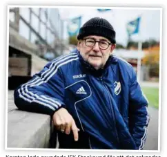  ?? FOTO: MIKAEL ANDERSSON ?? Karsten Inde grundade IFK Stocksund för att det saknades bra träning i Danderyd.