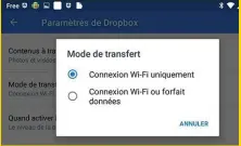  ??  ?? Utiliser la seule connexion Wifi pour envoyer ses fichiers vers son espace de stockage en ligne oblige à rester près de sa box.