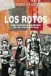  ?? ?? «Los rotos»
Antonio Maestre AKAL
256 páginas, 20,50 euros