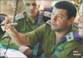  ?? PHOTO: ISRAEL DEFENSE FORCE ?? Ofer Winter