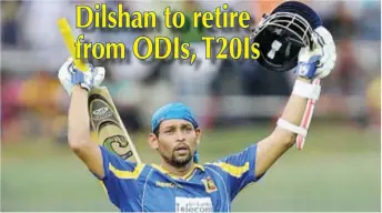  ??  ?? Tillakarat­ne Dilshan raises his bat and helmet after scoring a century in this file picture