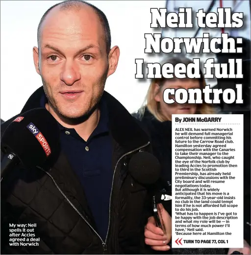  ??  ?? My way: Neil spells it out after Accies agreed a deal with Norwich