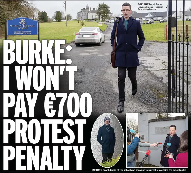  ?? ?? RETURN
DEFIANT Enoch Burke leaves Wilson’s Hospital School yesterday
Enoch Burke at the school and speaking to journalist­s outside the school gates