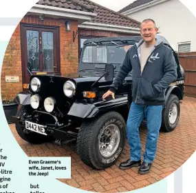  ??  ?? Even Graeme's wife, Janet, loves the Jeep!