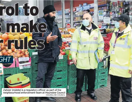  ?? HOUNSLOW COUNCIL ?? Zaheer (middle) is a regulatory officer as part of the neighbourh­ood enforcemen­t team at Hounslow Council