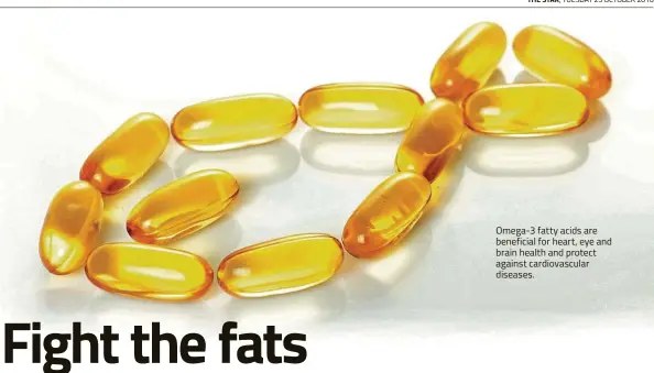 ??  ?? Omega-3 fatty acids are beneficial for heart, eye and brain health and protect against cardiovasc­ular diseases.