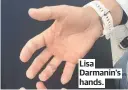  ??  ?? Lisa Darmanin's hands.