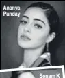  ??  ?? Ananya Panday