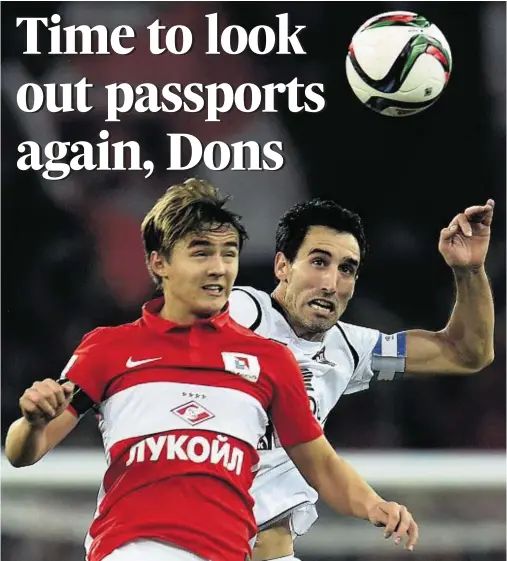  ??  ?? POSSIBLE TUSSLE: Pablo Fontanello, right, could face the Dons if his latest team, Ordabasy Shymkent, progress