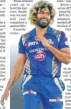  ?? AP ?? Malinga bowled two great overs to keep MI in the hunt.