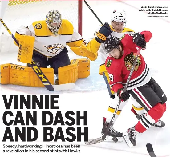  ?? CHARLES REX ARBOGAST/AP ?? Vinnie Hinostroza has seven points in his first eight games with the Blackhawks.