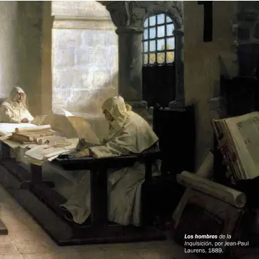  ??  ?? Los hombres de la Inquisició­n, por Jean-paul Laurens, 1889.
