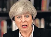  ??  ?? DEFIANT May drones on about strong and stable leadership