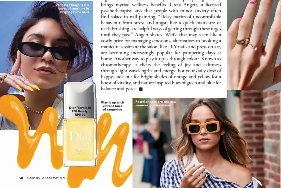  ??  ?? Vanessa Hudgens is a burst of sunshine in bright yellow nails
Dior Vernis in 120 Ready, RM120
Play it up with vibrant hues of tangerine
Pastel shades are the new summer go-to colours
