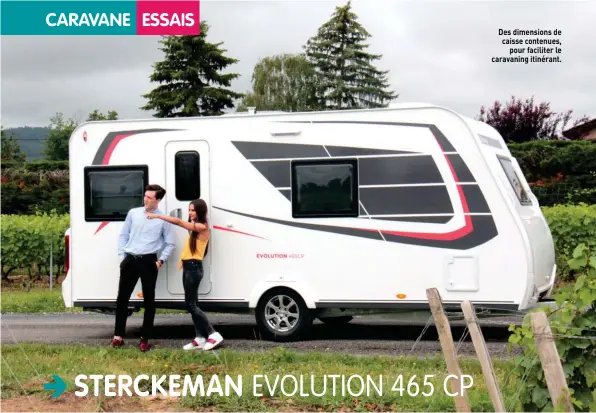  ??  ?? Des dimensions de caisse contenues, pour faciliter le caravaning itinérant.