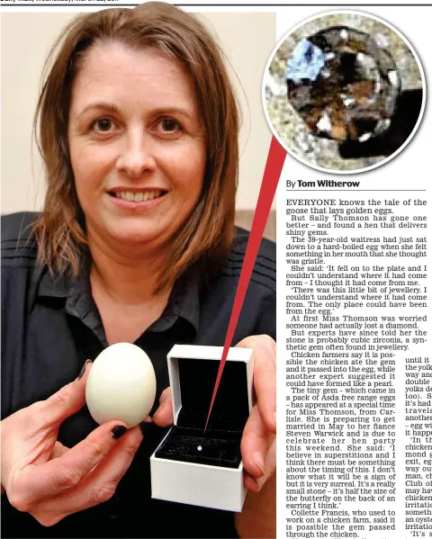  ??  ?? Shell-shocked: Sally Thomson with the gem stone she found in her egg