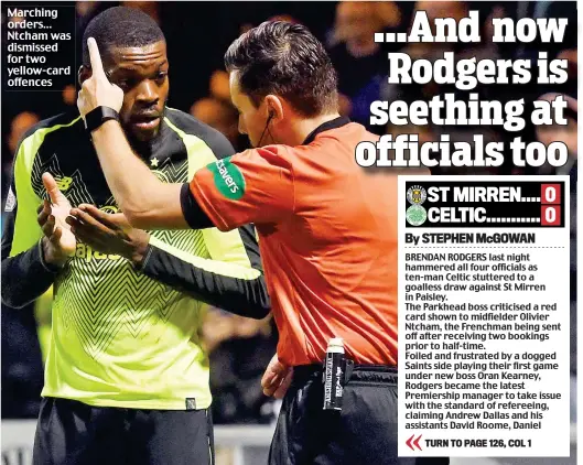  ??  ?? Marching orders... Ntcham was dismissed for two yellow-card offences