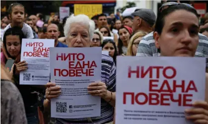  ?? Nikolay Doychinov/AFP/Getty Images ?? Women with placards saying ‘Not a single one more’ during a demonstrat­ion against domestic violence in Sofia on 31 July. Photograph: