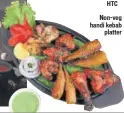  ??  ?? Non-veg handi kebab platter