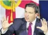  ?? JOE BURBANK/ORLANDO SENTINEL ?? Gov. Ron DeSantis