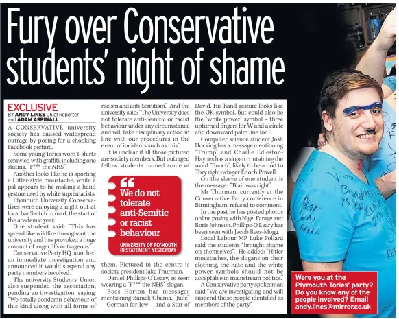  ??  ?? Were you at the Plymouth Tories’ party? Do you know any of the people involved? Email andy.lines@mirror.co.uk