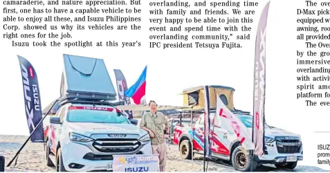  ?? PHOTOGRAPH COURTESY OF IPC ?? ISUZU Philippine­s Corp. president Tetsuya Fujita said overlandin­g is a kind of lifestyle the company wants to promote to its customers — enjoying their vehicle in weekend activities like overlandin­g, and spending time with family and friends.