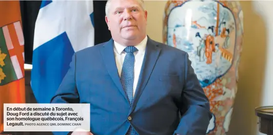  ?? PHOTO AGENCE QMI, DOMINIC CHAN ?? En début de semaine à Toronto, Doug Ford a discuté du sujet avec son homologue québécois, François Legault.