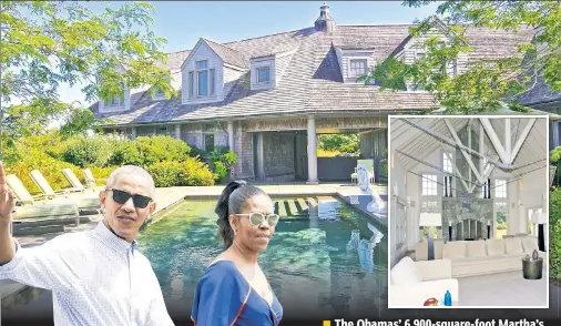  ??  ?? ■ The Obamas’ 6,900-square-foot Martha’s Vineyard home (pictured) has seven bedrooms and 8¹/2 bathrooms.