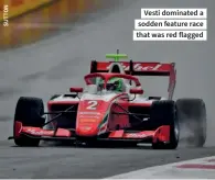  ??  ?? Vesti dominated a sodden feature race that was red flagged