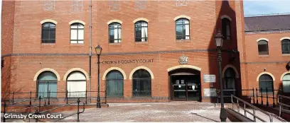  ?? ?? Grimsby Crown Court.