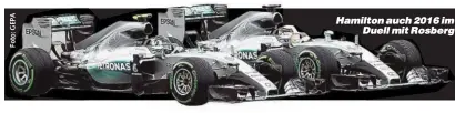  ??  ?? Hamilton auch 2016 im
Duell mit Rosberg