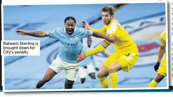  ??  ?? Raheem Sterling is brought down for City’s penalty