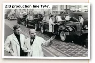  ??  ?? ZIS production line 1947.