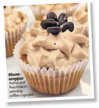  ?? ?? Showstoppe­r
Asma and Ava-Grace’s winning coffee cupcake