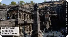  ?? ?? HERITAGE SITE: The Ellora Caves