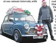  ??  ?? Ralph Ashcroft’s 1984 Mini 1000, complete with a roof rack full of wrapped gifts!