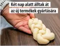  ??  ?? Két nap alatt álltak át az új termékek gyártására