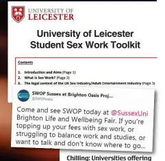  ??  ?? Chilling: Universiti­es offering advice on sex work to students and, inset left, a poster near Cardiff University advertisin­g for escorts