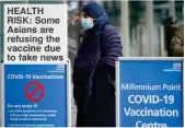  ??  ?? HEALTH RISK: Some Asians are refusing the vaccine due to fake news