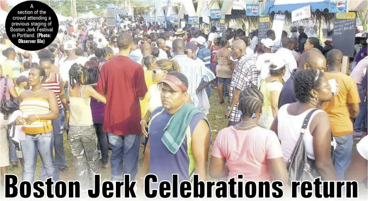  ?? (Photo: Observer file) ?? A section of the crowd attending a previous staging of Boston Jerk Festival in Portland.