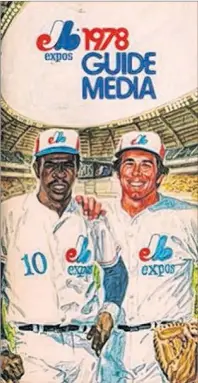  ?? SUBMITTED PHOTO ?? This is the 1978 Expos Guide Media featuring Andre Dawson and Gary Carter on the cover.