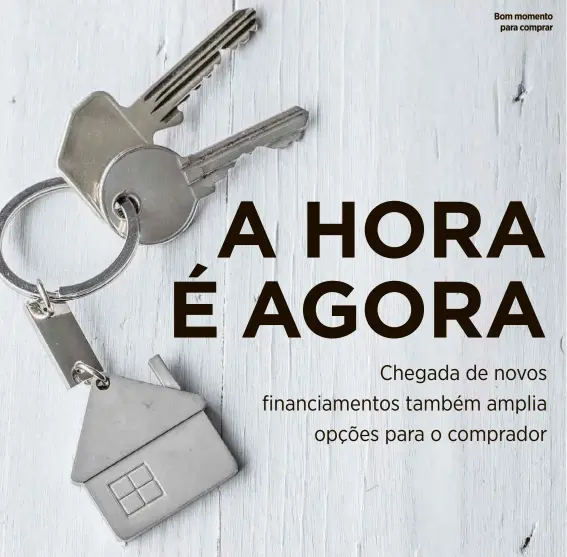  ?? Shuttersto­ck ?? Bom momento para comprar