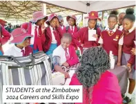  ?? ?? STUDENTS at the Zimbabwe 2024 Careers and Skills Expo