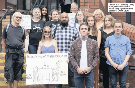  ??  ?? JUST CAUSE? Wesley Omar, front, with fellow animal rights campaigner­s outside Leicester Crown Court