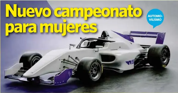  ??  ?? CARACTERÍS­TICA. Este sería el monoplaza en el que compitan las mujeres el próximo año. (Foto: @WSeriesRac­ing)