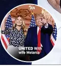  ?? ?? UNITED With wife Melania