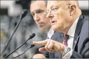  ?? AL DRAGO / THE NEW YORK TIMES ?? James Clapper, Barack Obama’s top intelligen­ce official, said President Donald Trump claims on Twitter that Obama ordered wiretaps on Trump’s phones were false.